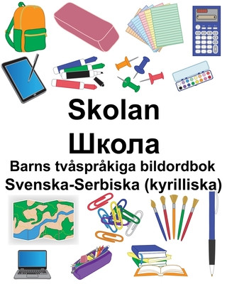 Książka Svenska-Serbiska (kyrilliska) Skolan/&#1064;&#1082;&#1086;&#1083;&#1072; Barns tv?spr?kiga bildordbok Suzanne Carlson