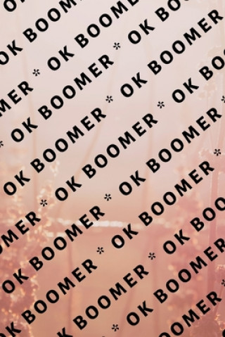 Книга Ok Boomer Hussar Publishing Group