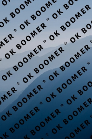 Книга Ok Boomer Hussar Publishing Group