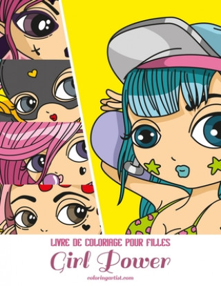 Kniha Livre de coloriage pour filles Girl Power Nick Snels