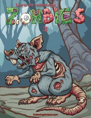 Kniha Livre de coloriage Zombies 3 Nick Snels