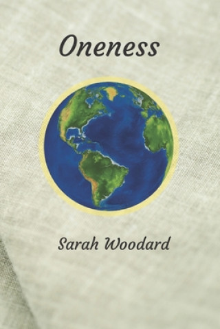 Kniha Oneness Sarah Woodard