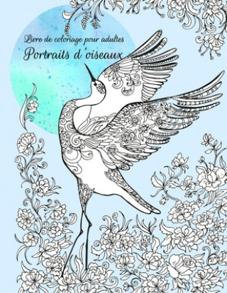 Carte Livre de coloriage pour adultes Portraits d'oiseaux Nick Snels
