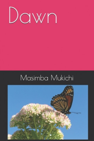 Knjiga Dawn Masimba Mukichi