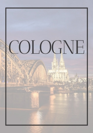 Książka Cologne: A decorative book for coffee tables, end tables, bookshelves and interior design styling - Stack Germany city books to Contemporary Interior Design