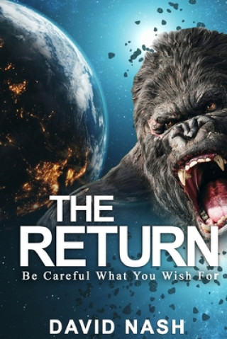 Kniha The Return: Be Careful What You Wish For David Nash
