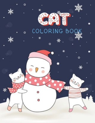 Kniha Cat Coloring Book: Cute Cats & Kittens Christmas Coloring Page for Kids & Cats Lover in Winter Theme Ralp T. Woods