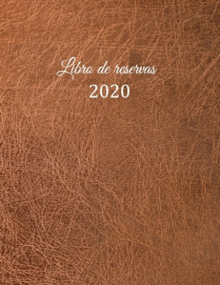 Kniha Libro de reservas 2020: Libro de reservas - Calendario de reservas para restaurantes, bistros y hoteles - 370 páginas - 1 día = 1 página - El Gastronomia Restaura Libro de Reservas