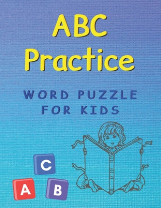 Książka ABC Practice: handwriting practice paper - word search puzzle - for kids Tony Tang