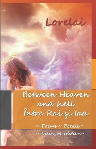 Knjiga Between Heaven and hell Lorelai G