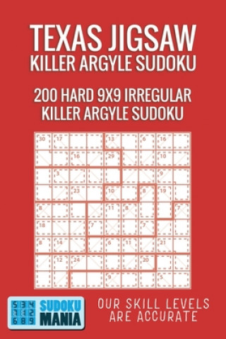 Buch Texas Jigsaw Killer Argyle Sudoku: 200 Hard 9x9 Irregular Killer Argyle Sudoku Sudoku Mania