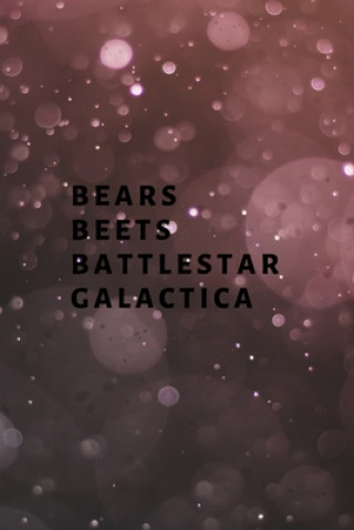 Kniha Bears, Beets, Battlestar Galactica Hussar Publishing Group