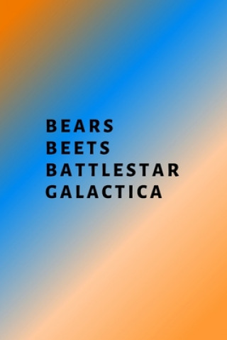 Knjiga Bears, Beets, Battlestar Galactica Hussar Publishing Group