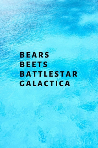 Kniha Bears, Beets, Battlestar Galactica Hussar Publishing Group