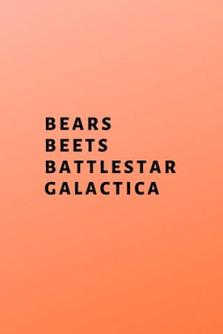 Kniha Bears, Beets, Battlestar Galactica Hussar Publishing Group