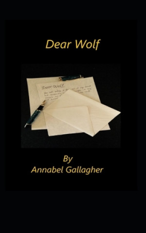 Knjiga Dear Wolf Annabel Gallagher