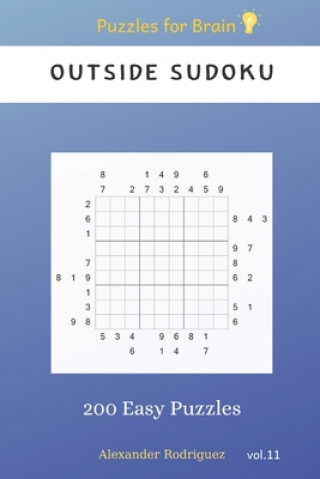 Kniha Puzzles for Brain - Outside Sudoku 200 Easy Puzzles vol.11 Alexander Rodriguez