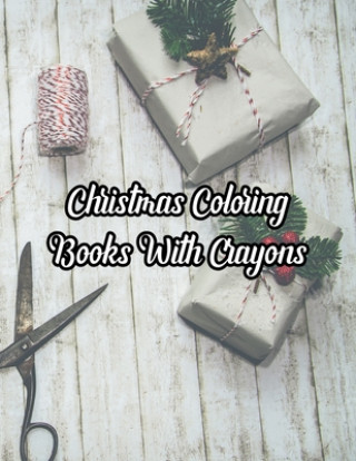 Kniha Christmas Coloring Books With Crayons Nice Books Press