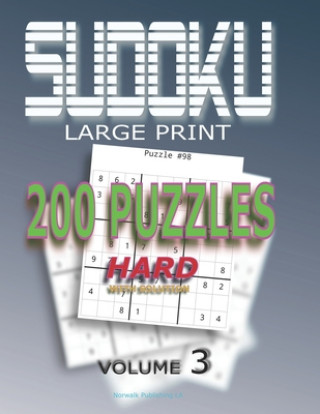Carte Sudoku Puzzles Hard: 200 Sudoku Hard, Volume 3 With Solution Norwalk Publishing