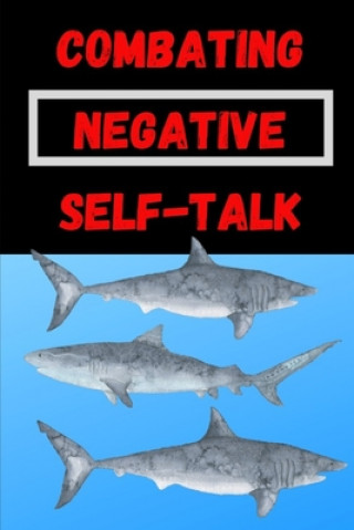 Книга Combating Negative Self-Talk Meaning for Today Designs