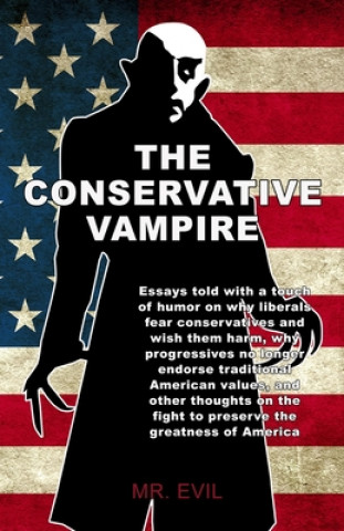 Knjiga The Conservative Vampire Evil