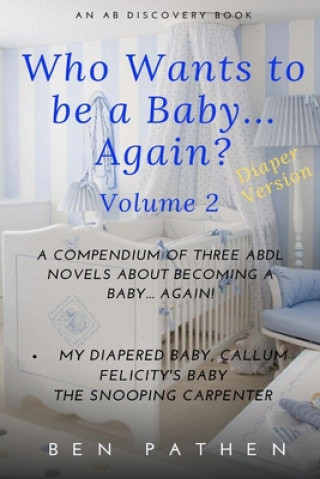 Carte Who wants to be a baby... again? Volume2 Michael Bent