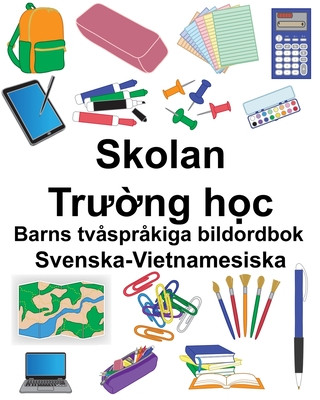 Carte Svenska-Vietnamesiska Skolan/Tr&#432;&#7901;ng h&#7885;c Barns tv?spr?kiga bildordbok Suzanne Carlson