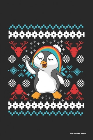 Kniha Ugly Christmas Penguin: 120 Pages I 6x9 I Dot Grid Funny Notebooks