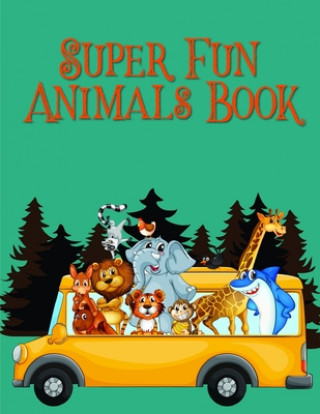Könyv Super Fun Animals Book: Christmas Book Coloring Pages with Funny, Easy, and Relax J. K. Mimo
