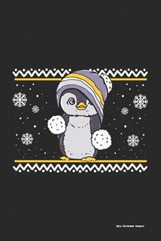 Kniha Ugly Christmas Penguin: 120 Pages I 6x9 I Karo Funny Notebooks