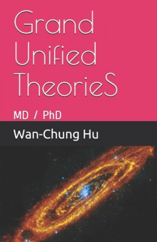 Libro Grand Unified TheorieS Wan-Chung Hu