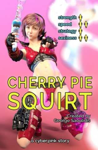 Knjiga Cherry Pie: Squirt George Saoulidis