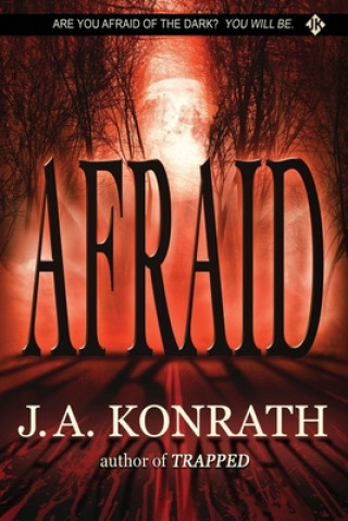 Kniha Afraid J. A. Konrath