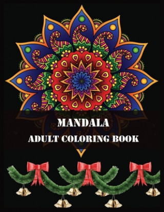 Książka Mandala Adult Coloring Book: Beautiful Mandalas for Stress Relief and Relaxation Shamonto Press