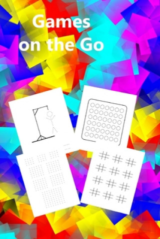 Kniha Games on the Go: Puzzle Book with Pencil and paper games to keep everybody happy on those long journeys or wet afternoons. Full Instruc Cascadia Publishing