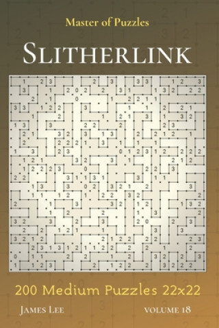 Knjiga Master of Puzzles - Slitherlink 200 Medium Puzzles 22x22 vol.18 James Lee