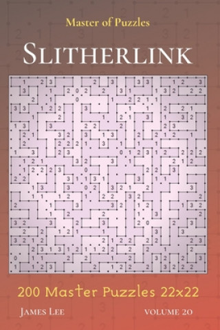 Carte Master of Puzzles - Slitherlink 200 Master Puzzles 22x22 vol.20 James Lee