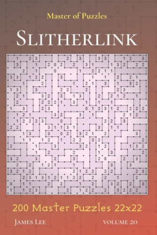 Książka Master of Puzzles - Slitherlink 200 Master Puzzles 22x22 vol.20 James Lee