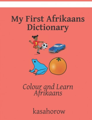 Книга My First Afrikaans Dictionary Kasahorow