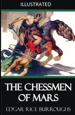 Книга The Chessmen of Mars Illustrated Edgar Rice Burroughs