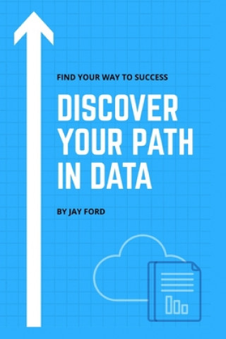Książka Discover Your Path in Data Jay Ford