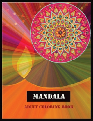 Książka Mandala Adult Coloring Book: Amazing MADALA Coloring Book Shamonto Press