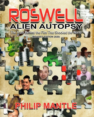 Kniha Roswell Alien Autopsy: The Truth Behind The Film That Shocked The World (Revised Edition) Philip Mantle