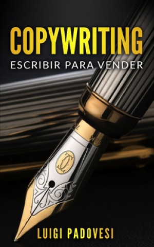 Kniha Copywriting: Escribir para vender Luigi Padovesi