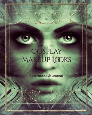Kniha Cosplay Makeup Charts: Make Up Charts to Brainstorm Ideas and Practice Your Cosplay Make-up Looks Self Success Press