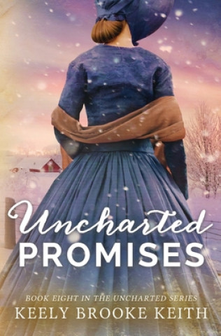 Knjiga Uncharted Promises Keely Brooke Keith