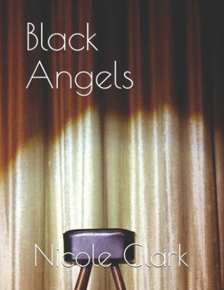 Knjiga Black Angels Nicole Clark