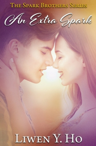 Βιβλίο An Extra Spark: A Christian Contemporary Romance Liwen y. Ho