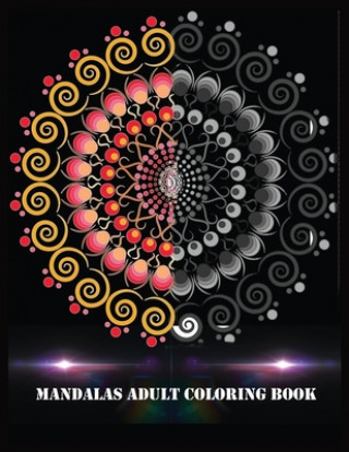 Książka Mandalas Adult Coloring Book: Mandala forever Shamonto Press