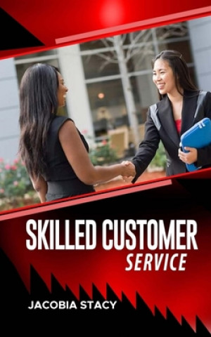 Kniha Skilled Customer Service Jacobia Stacy